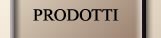 PRODOTTI